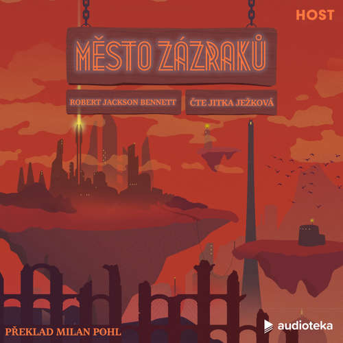 Audiokniha Město zázraků - Robert Jackson Bennett - Jitka Ježková