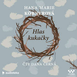 Audiokniha Hlas kukačky - Hana Marie Körnerová - Dana Černá