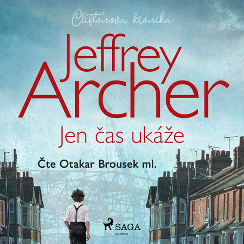 Audiokniha Jen čas ukáže - Jeffrey Archer - Otakar Brousek ml.