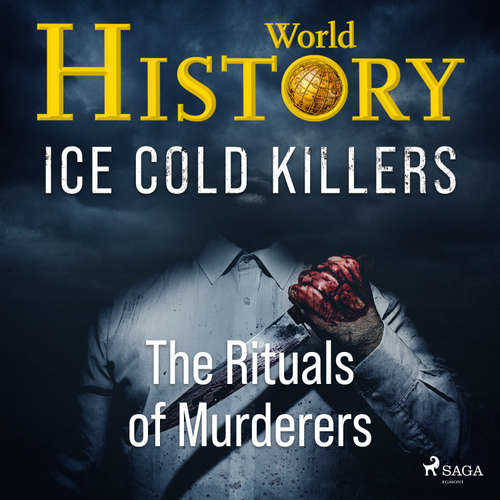 Audiobook Ice Cold Killers – The Rituals of Murderers (EN) - World History - Sam Devereaux