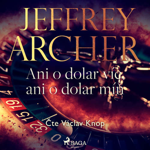 Audiokniha Ani o dolar víc, ani o dolar míň - Jeffrey Archer - Václav Knop