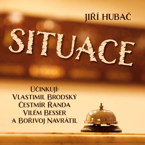 Audiokniha Situace - Jiří Hubač - Vlastimil Brodský