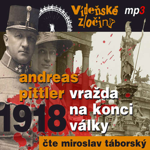 Audiokniha 1918 - Vražda na konci války - Andreas Pittler - Miroslav Táborský