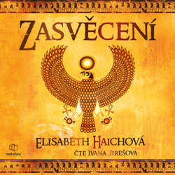 Audiokniha Zasvěcení - Elisabeth Haichová - Ivana Jirešová