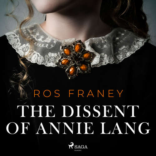 Audiobook The Dissent of Annie Lang (EN) - Ros Franey - Joanna Ruiz
