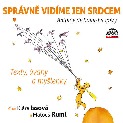 Správně vidíme jen srdcem - Texty, úvahy a myšlenky - Antoine de Saint-Exupéry