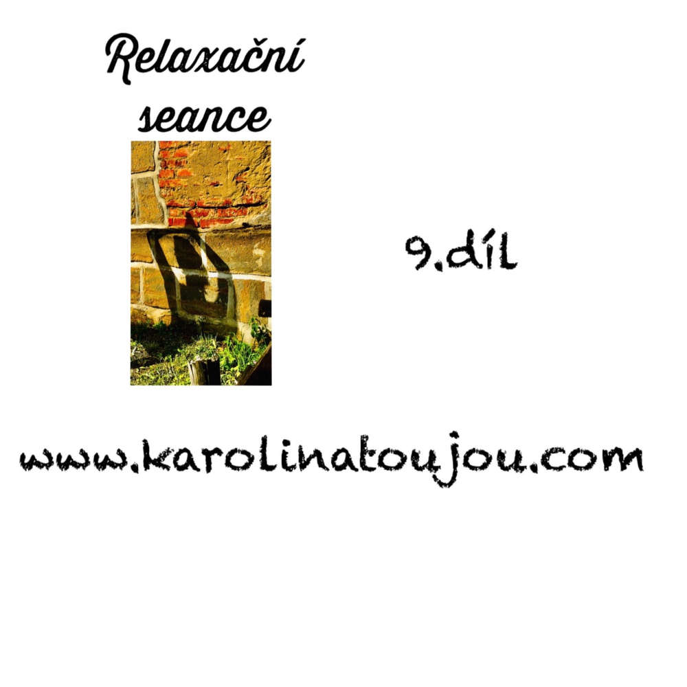 Relaxace: 9. díl Relaxační seance