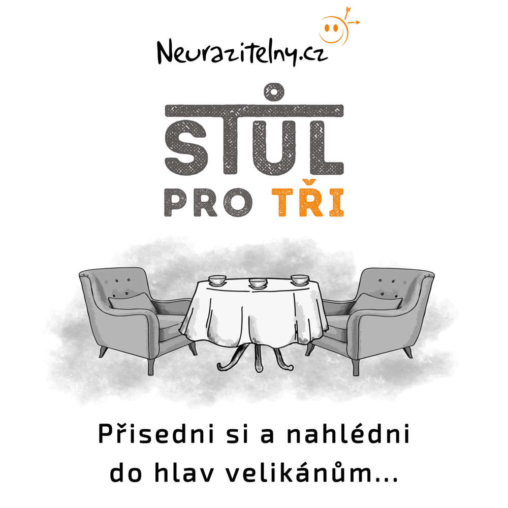 Stůl pro tři podcast | Neurazitelny.cz