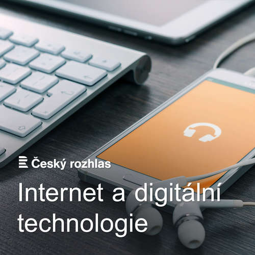Český rozhlas - Internet a digitální technologie