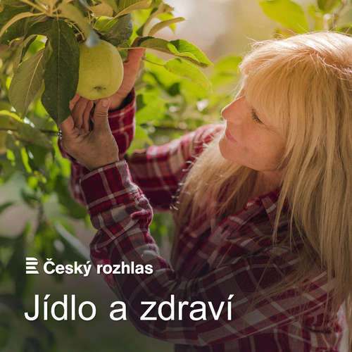 Český rozhlas - Jídlo a zdraví