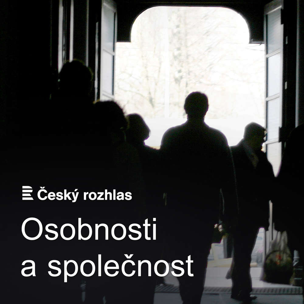 Český rozhlas - Osobnosti a společnost