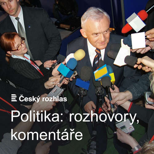 Český rozhlas - Politika: rozhovory, komentáře