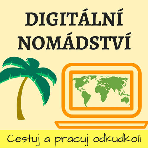 Digitální nomádství - práce na dálku a cestování