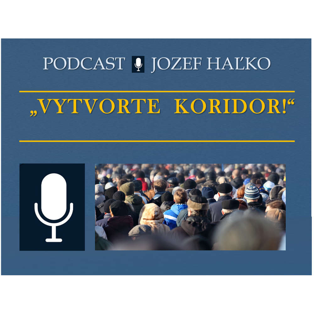 "Vytvorte koridor!"