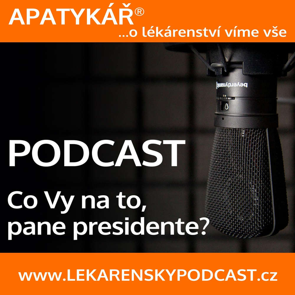 APATYKÁŘ® – Co Vy na to, pane presidente?