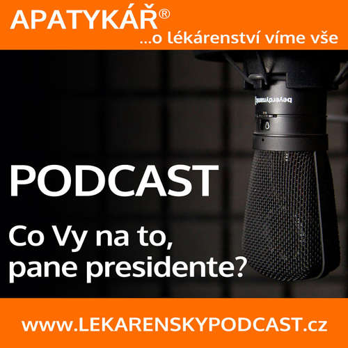 APATYKÁŘ® – Co Vy na to, pane presidente?