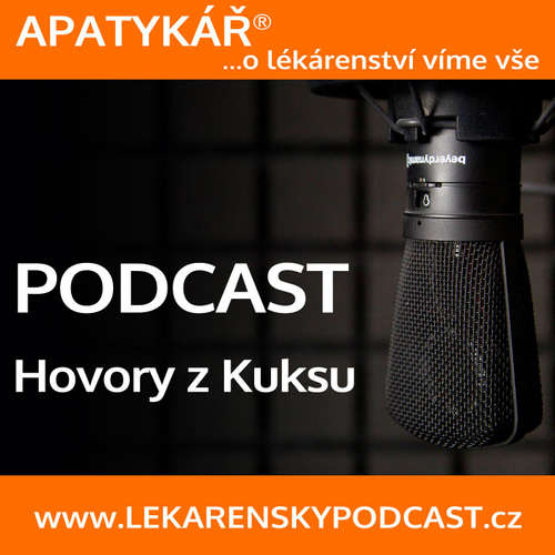 APATYKÁŘ® – Hovory z Kuksu