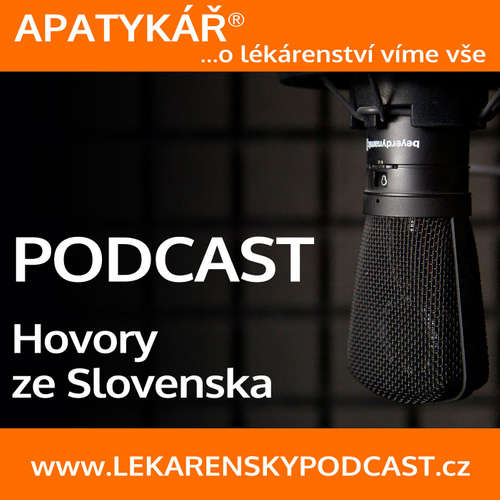 APATYKÁŘ® – Hovory ze Slovenska