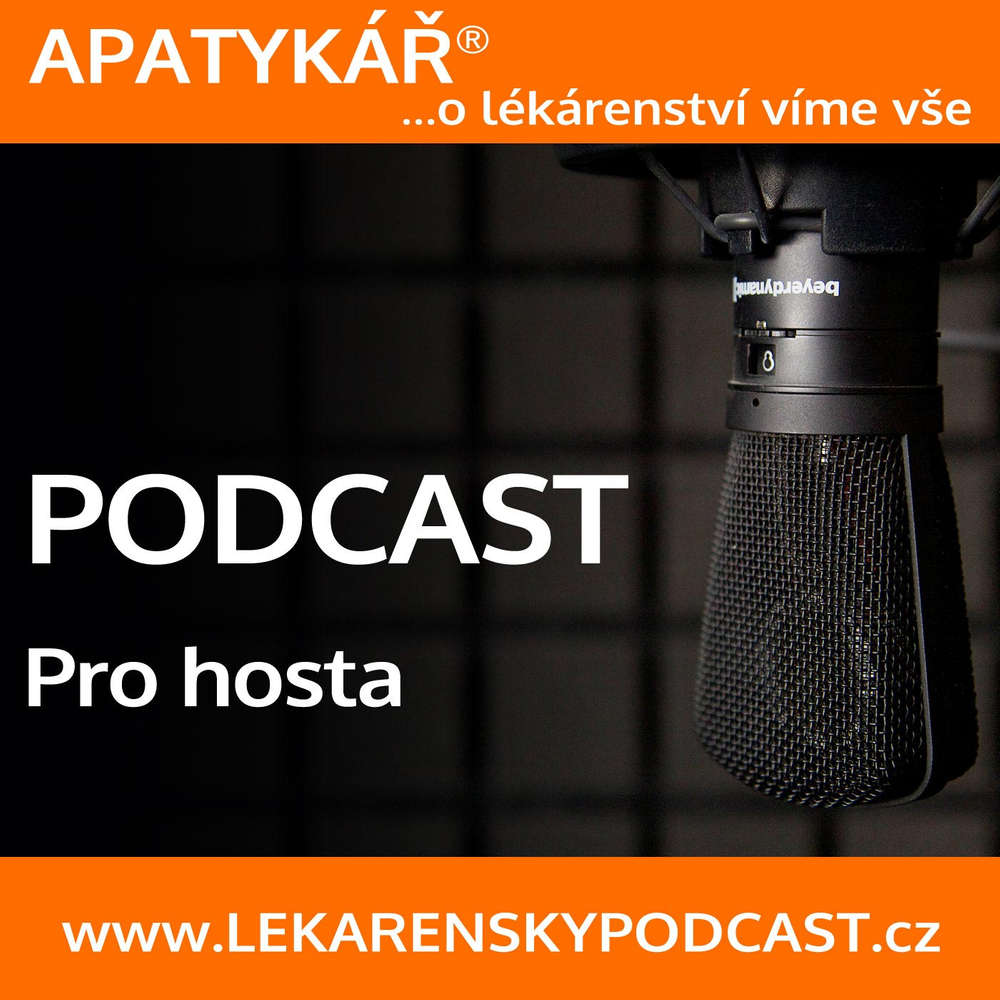 APATYKÁŘ® – Podcast pro hosta