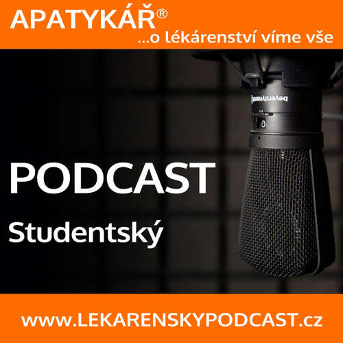 APATYKÁŘ® – Studentský Podcast