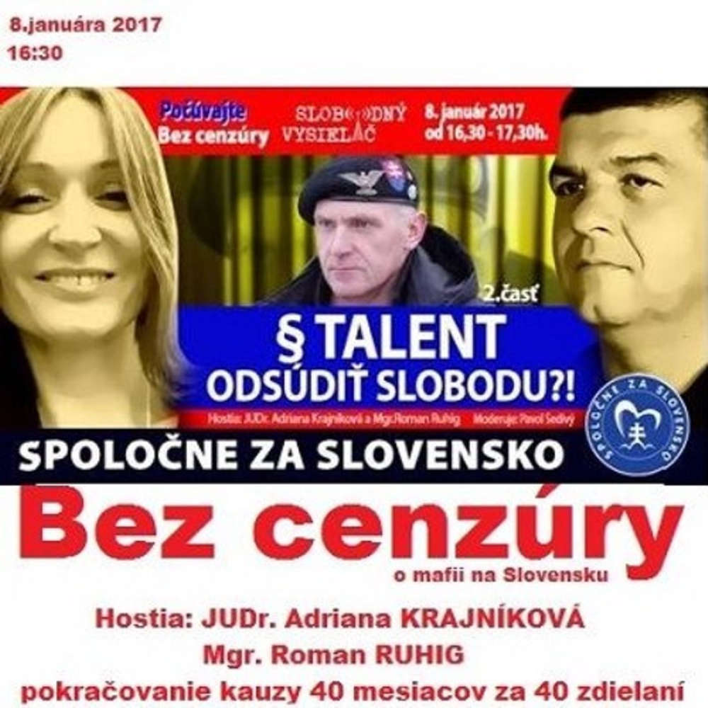 Bez cenzury 74 2017 01 08 Rudolf TEIGAUF 40 mesiacov za 40 zdielani talent odsudi slobodu