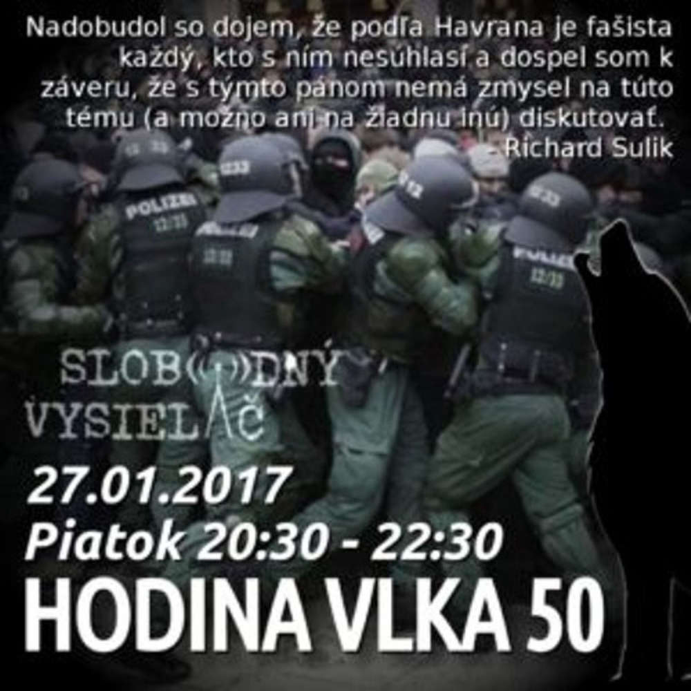 Hodina Vlka 50 2017 01 27 udalosti aktualneho ty d a Fa izmus antifa istov