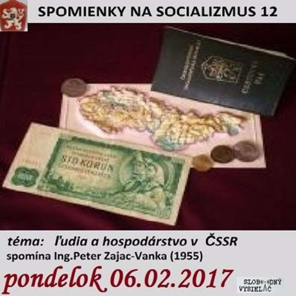 Spomienky na Socializmus 12 2017 02 06 udia a hospodarstvo SSR