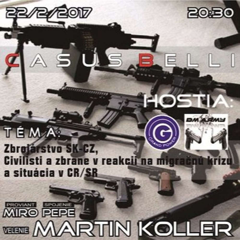 Casus belli 05 2017 02 22 Situacia v zbrojarstve SK CZ