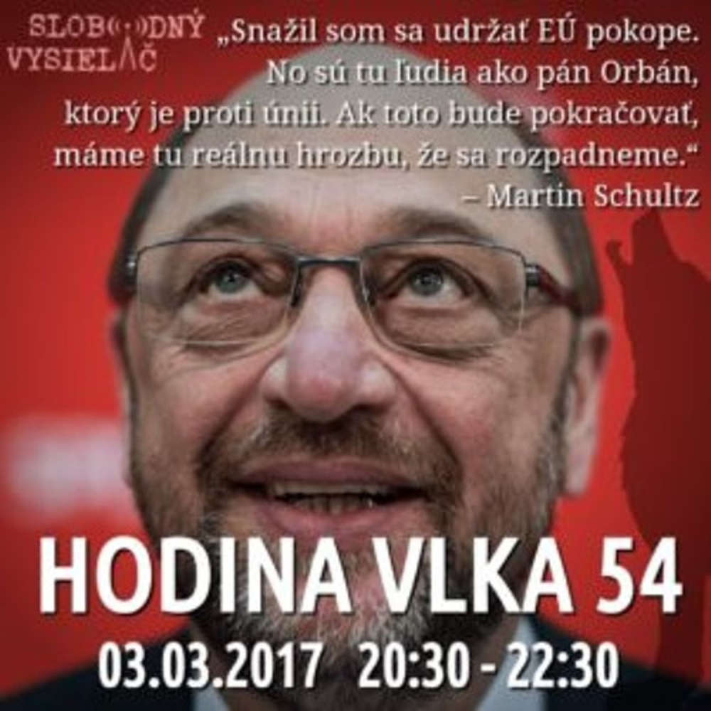 Hodina Vlka 54 2017 03 03 Cenzura v Europarlamente fenomen Schulz