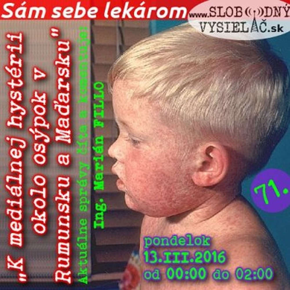 Sam sebe lekarom 71 2017 03 13 K medialnej hysterii okolo osypok v Rumunsku a Ma arsku