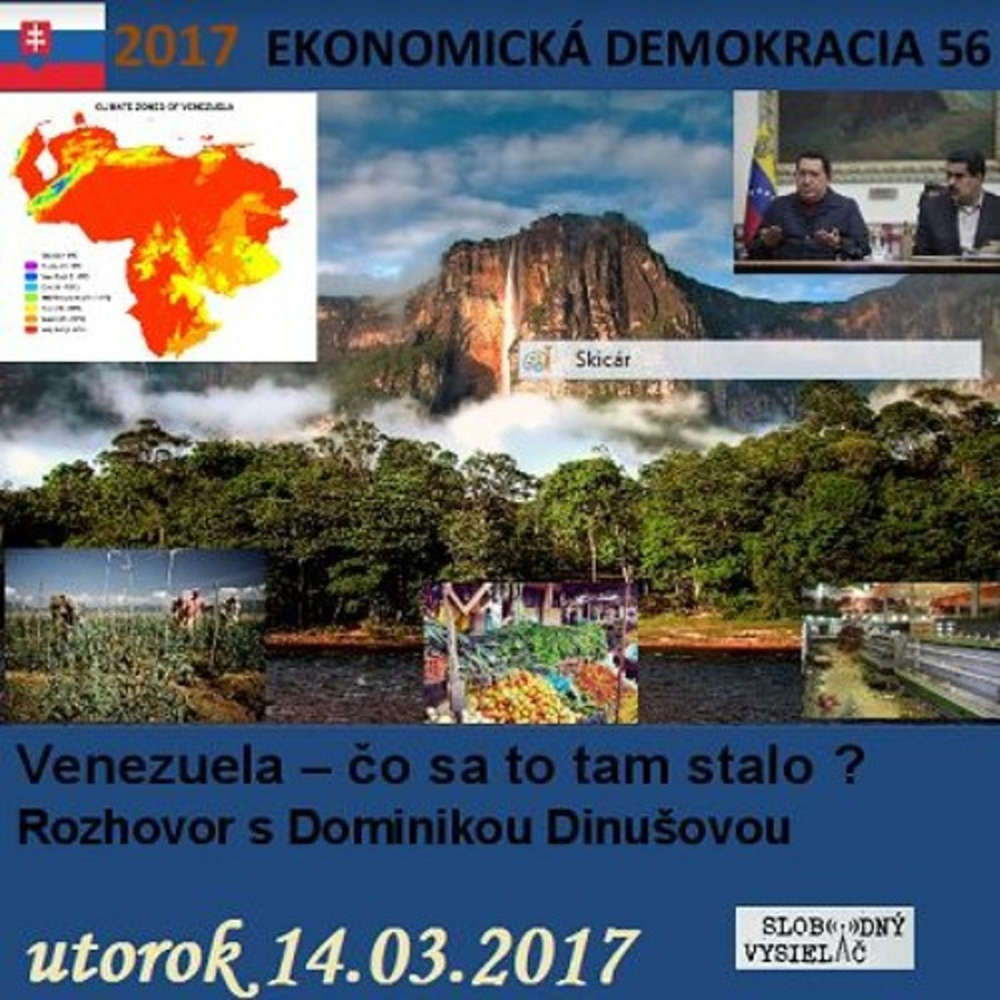 Ekonomicka demokracia 56 2017 03 14 Venezuela o sa to tam stalo