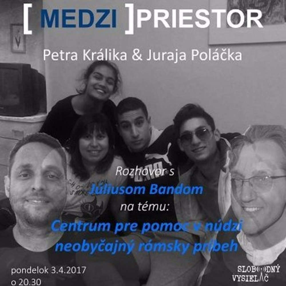 Medzipriestor 64 2017 04 03 Centrum pre pomoc v nudzi neoby ajny romsky pribeh