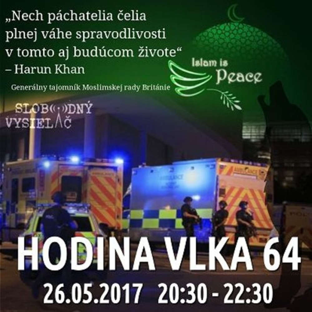 Hodina Vlka 64 2017 05 26 udalosti aktualneho ty d a terorizmus a europske hodnoty