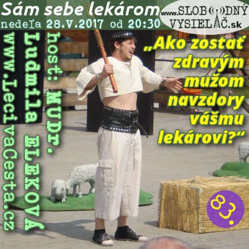 Sam sebe lekarom 83 2017 05 28 Ako zosta zdravym mu om navzdory va mu lekarovi