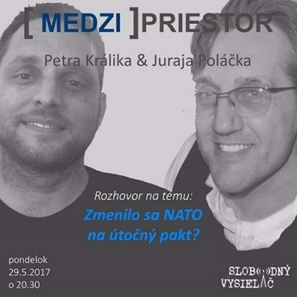 Medzipriestor 71 2017 05 29 Zmenilo sa NATO na uto ny pakt