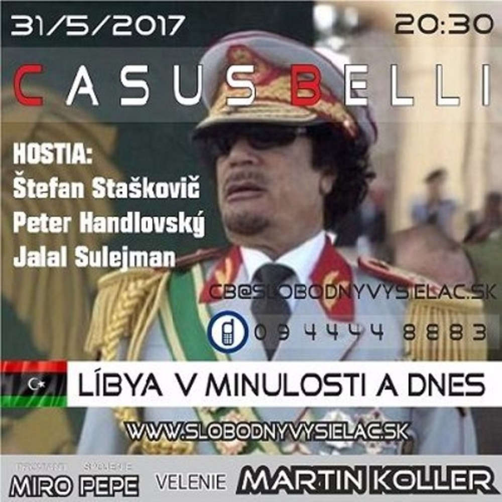 Casus belli 14 2017 05 31 Libya v minulosti a dnes