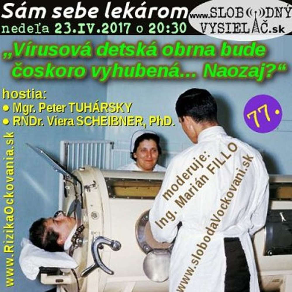 Sam sebe lekarom 77 2017 04 23 Virusova detska obrna bude oskoro vyhubena Naozaj