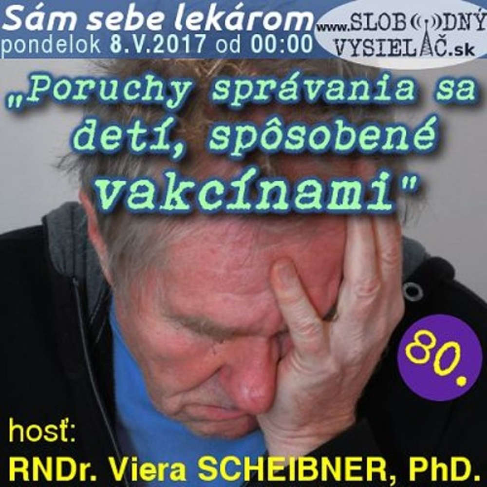 Sam sebe lekarom 80 2017 05 08 Poruchy spravania sa deti sposobene vakcinami