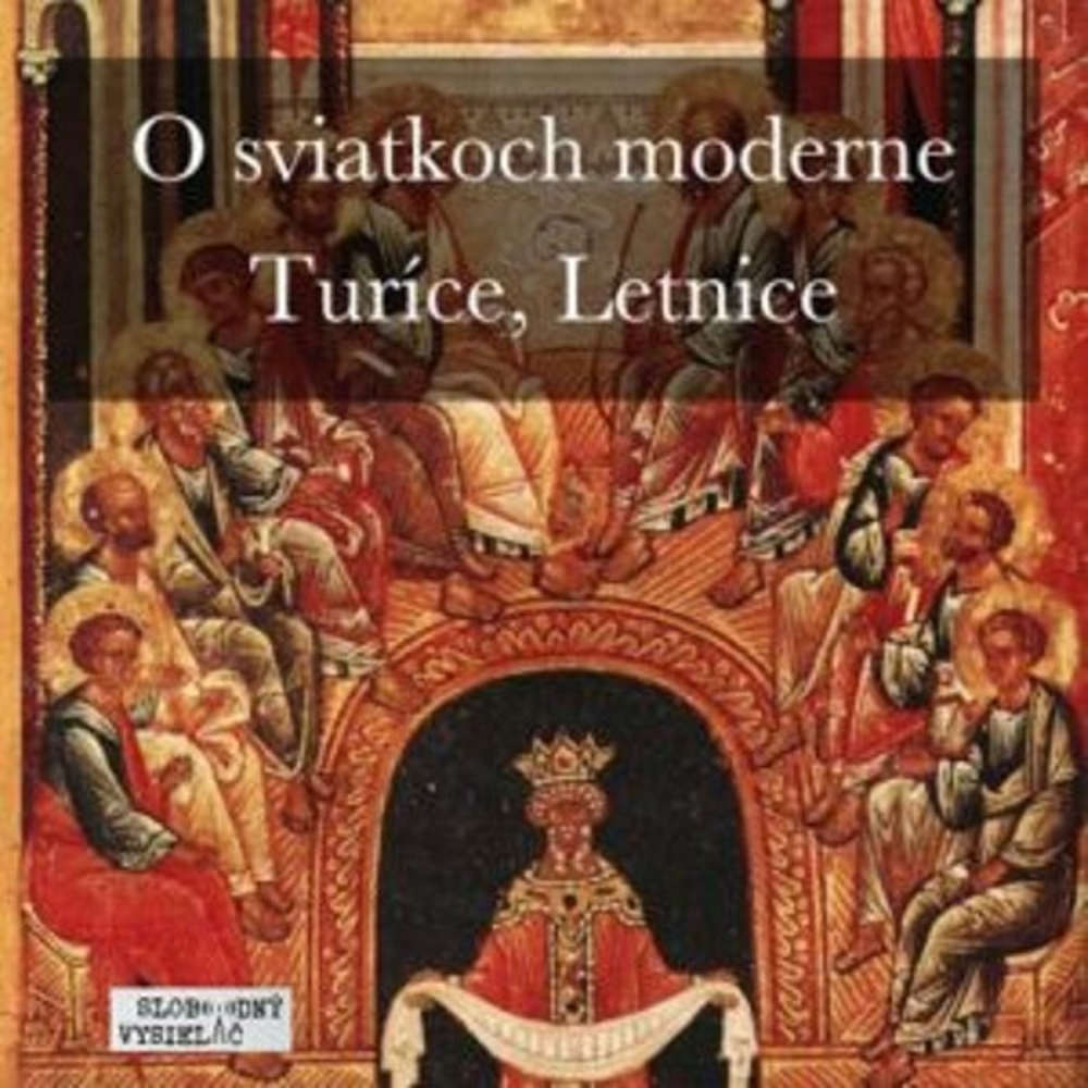O sviatkoch moderne 04 2017 06 03 Turice Letnice