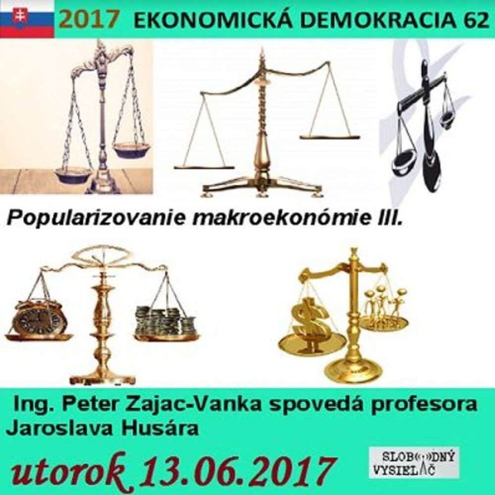 Ekonomicka demokracia 62 2017 06 13 Popularizovanie makroekonomie III