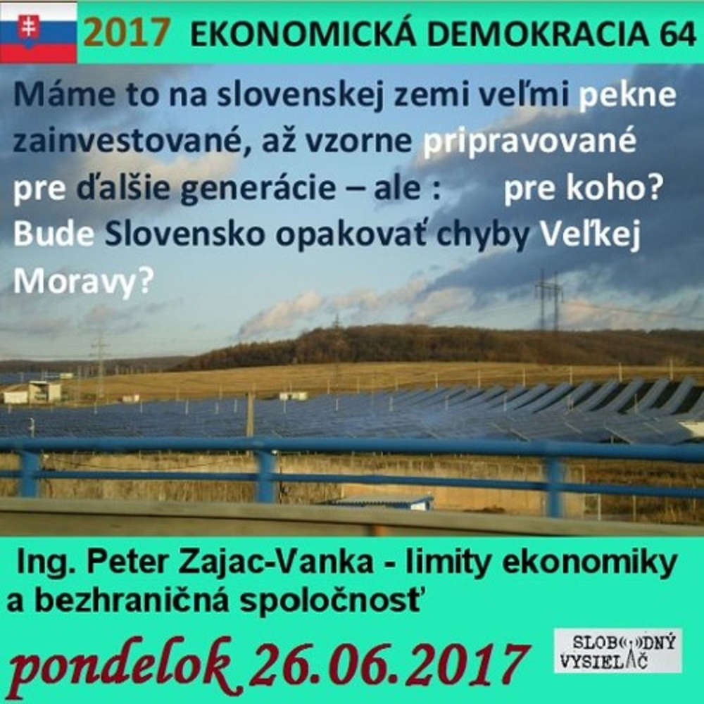 Ekonomicka demokracia 64 2017 06 26 Limity ekonomiky a bezhrani na spolo nos