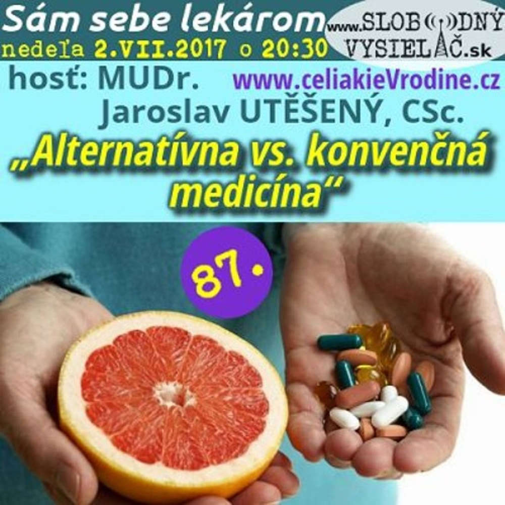 Sam sebe lekarom 87 2017 07 02 Alternativna vs konven na medicina