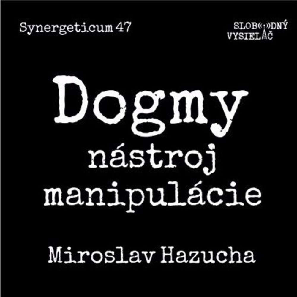 Synergeticum 47 2017 07 11 Dogmy nastroj manipulacie