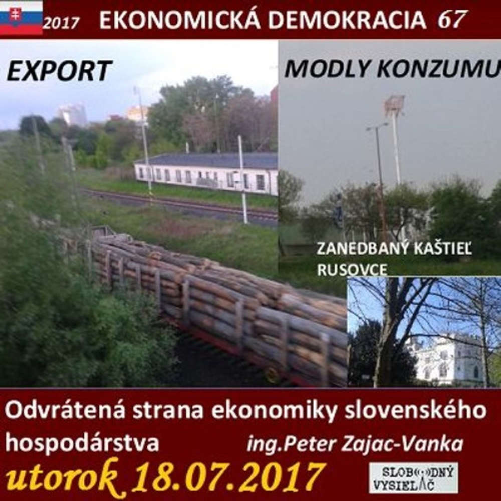 Ekonomicka demokracia 67 2017 07 18 Odvratena strana ekonomiky slovenskeho hospodarstva