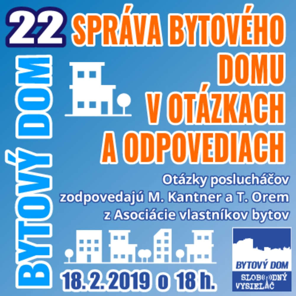 Bytový dom 22 - 2019-02-18 SPRÁVA BYTOVÉHO DOMU V OTÁZKACH A ODPOVEDIACH…