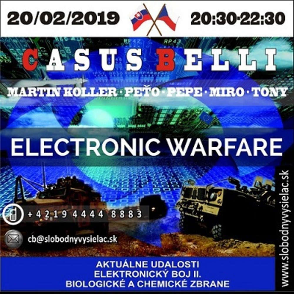 Casus belli 61 - 2019-02-20 Aktuálne udalosti - historické okienko - Elektronický boj II.