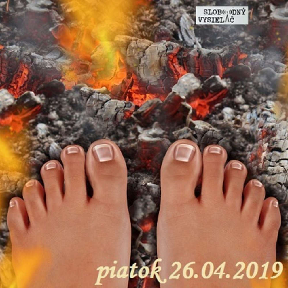Riešenia a alternatívy 115 - 2019-04-26 Chôdza po žeravom uhlí…
