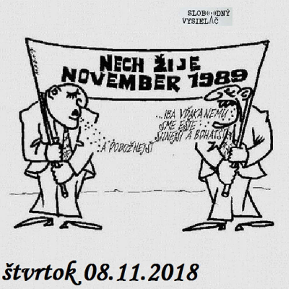 Konšpiračny byt 74 - 2018-11-08 Novembrovy majdan v roku 1989.