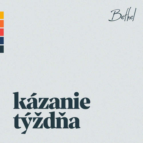 Bethel Church kázanie týždňa