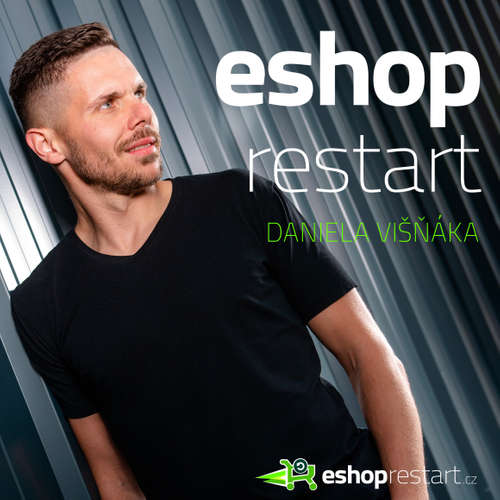 ESHOPRESTART - podcast o e-shopovém podnikání